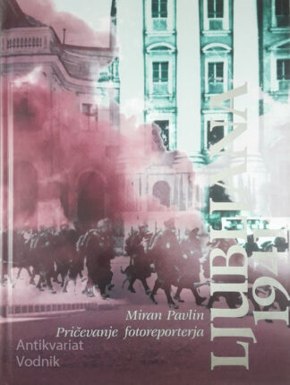 LJUBLJANA 1941, Miran Pavlin