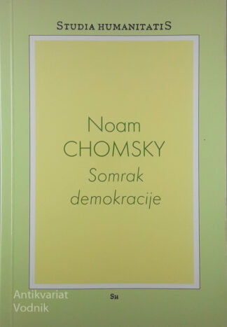 SOMRAK DEMOKRACIJE, Noam Chomsky