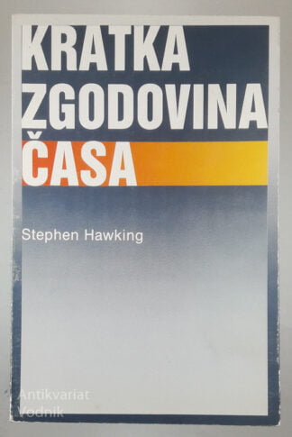 KRATKA ZGODOVINA ČASA, Stephen Hawking