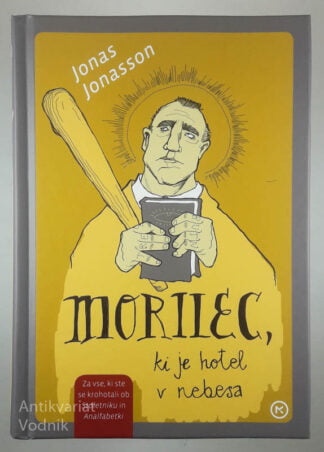 MORILEC, KI JE HOTEL V NEBESA, Jonas Jonasson