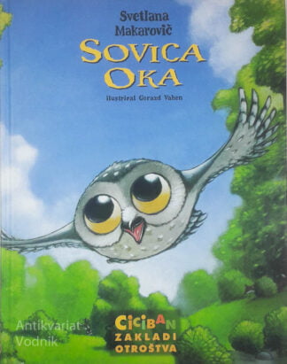 SOVICA OKA, Svetlana Makarovič, ilustriral Gorazd Vahen
