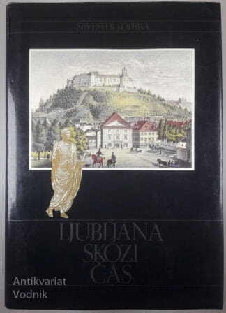 LJUBLJANA SKOZI ČAS, Silvester Kopriva