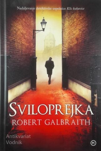 SVILOPREJKA, Robert Galbraith