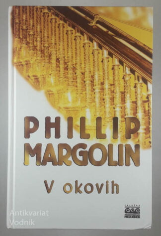 V OKOVIH, Phillip Margolin