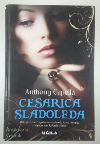 CESARICA SLADOLEDA, Anthony Capella