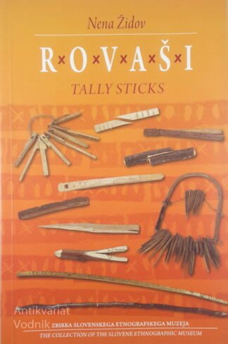 ROVAŠI; TALLY STICKS, Nena Židov