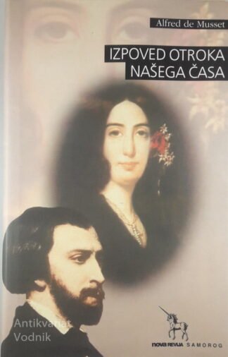 IZPOVED OTROKA NAŠEGA ČASA, Alfred de Musset