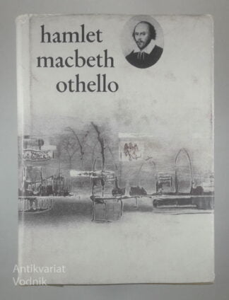 HAMLET, MACBETH, OTHELLO, William Shakespeare