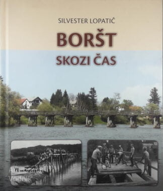 BORŠT SKOZI ČAS, Silvester Lopatič