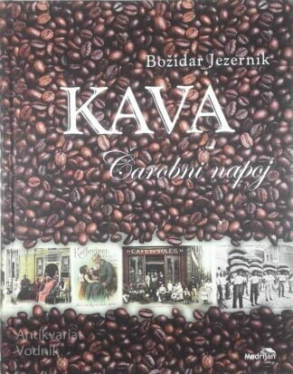 KAVA; ČAROBNI NAPOJ, Božidar Jezernik