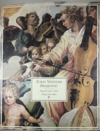 MANIERIZEM V ISTRI OKROG LETA 1600, Zorzi Ventura Brajković