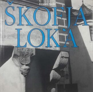 ŠKOFJA LOKA, France Stele
