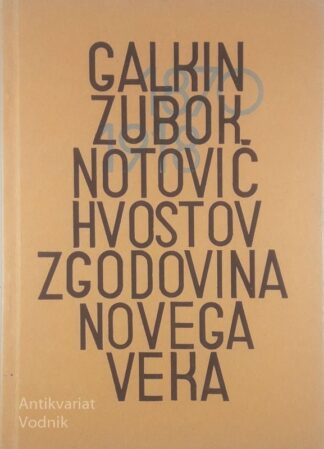 ZGODOVINA NOVEGA VEKA 1870-1918, Galkin, Zubok, Notovič, Hvostov