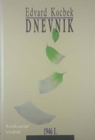 DNEVNIK 1946 (I. IN II.), Edvard Kocbek