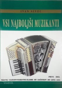 VSI NAJBOLJŠI MUZIKANTI Prvi del, Ivan Sivec