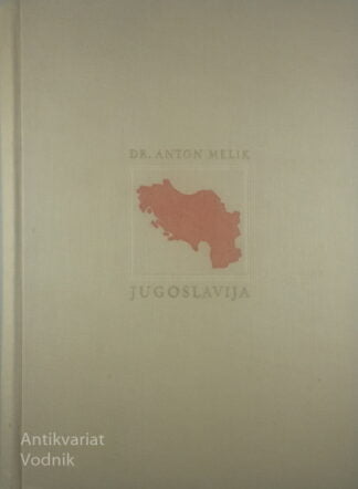 JUGOSLAVIJA, dr. Anton Melik