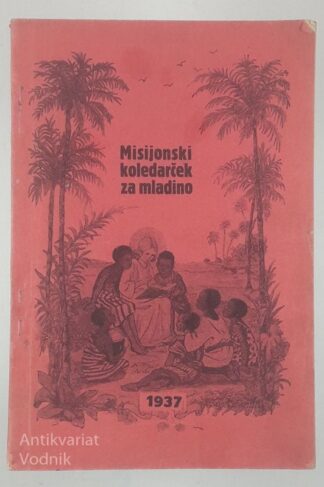 MISIJONSKI KOLEDARČEK ZA MLADINO, leto 1937