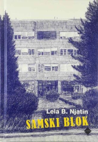 SAMSKI BLOK, Lela B. Njatin
