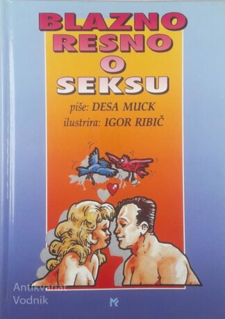 BLAZNO RESNO O SEKSU; KNJIGA NAMIGOV ZA NAJSTNIKE, Desa Muck