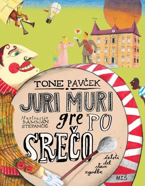 JURI MURI GRE PO SREČO, Tone Pavček