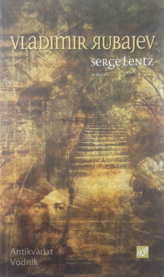 VLADIMIR RUBAJEV, Serge Lentz