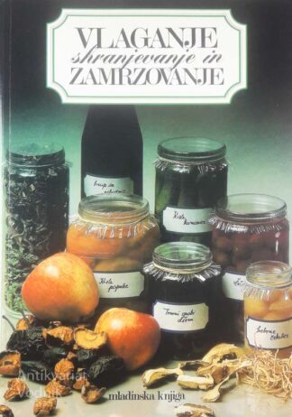 VLAGANJE, SHRANJEVANJE IN ZAMRZOVANJE, Caroline Mackinlay in Mike Ricketts