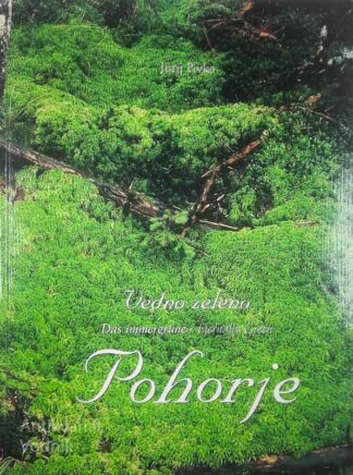 VEDNO ZELENO POHORJE, Jurij Pivka