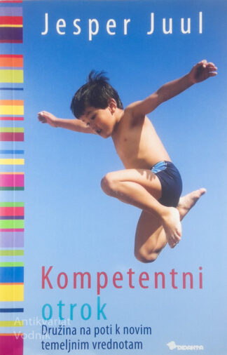 KOMPETENTNI OTROK, Jasper Juul