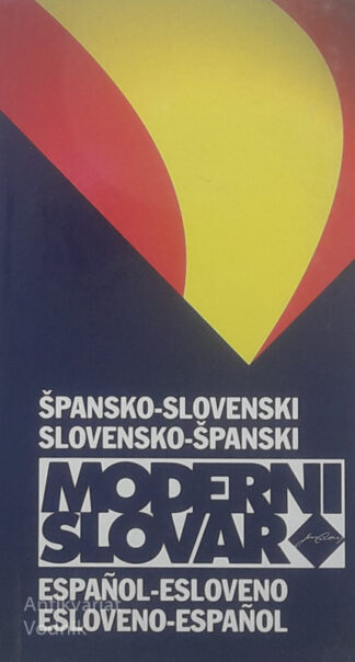 ŠPANSKO-SLOVENSKI, SLOVENSKO - ŠPANSKI MODERNI SLOVAR