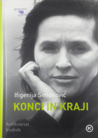 KONCI IN KRAJI, Ifigenija Simonović