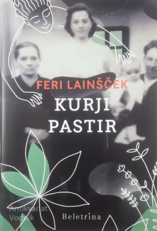 KURJI PASTIR, Feri Lainšček