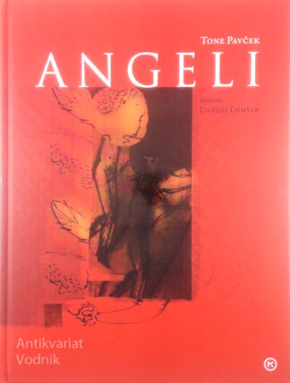 ANGELI, Tone Pavček