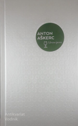 ANTON AŠKERC; IZBRANE PESMI
