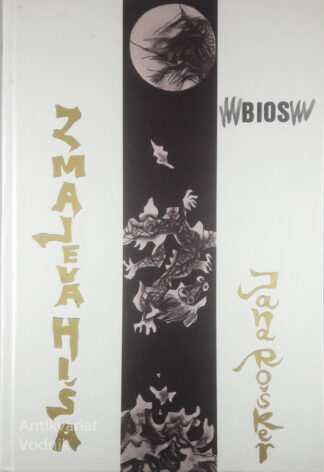 ZMAJEVA HIŠA; ORIS KITAJSKE KULTURE IN CIVILIZACIJE, Jana Rošker