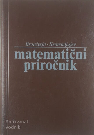 MATEMATIČNI PRIROČNIK, J. N. Bronštejn in K. A. Semendjajev
