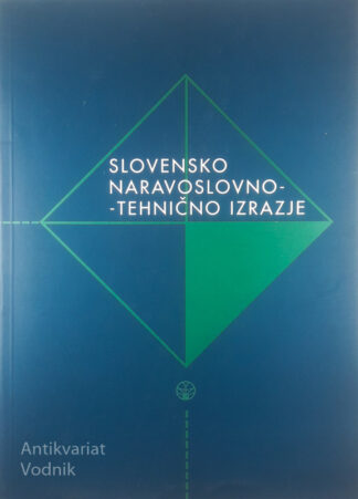 SLOVENSKO NARAVOSLOVNO-TEHNIČNO IZRAZJE