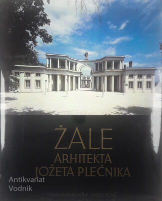 ŽALE ARHITEKTA JOŽETA PLEČNIKA, Damjan Prelovšek
