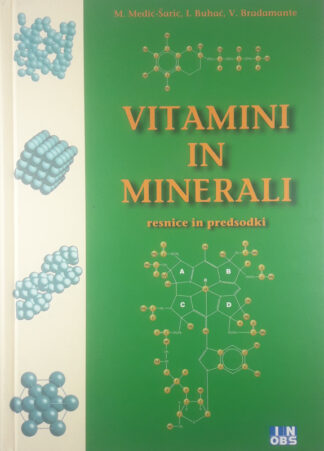 VITAMINI IN MINERALI; RESNICE IN PREDSODKI, več avtorjev