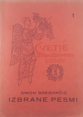 IZBRANE PESMI, Simon Gregorčič