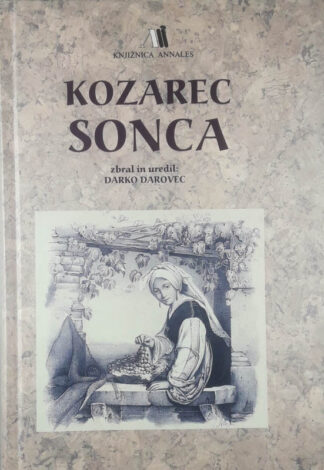 KOZAREC SONCA, zbral in uredil Darko Darovec