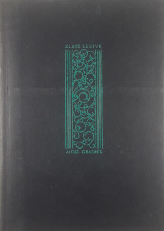 ZLATE LESTVE, Alojz Gradnik