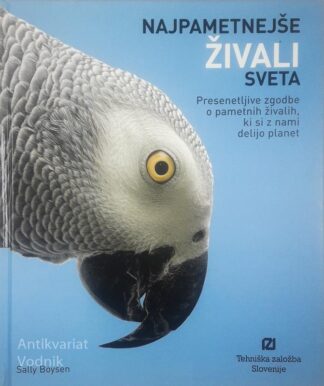 NAJPAMETNEJŠE ŽIVALI SVETA, Sally Boysen