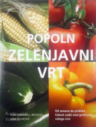 POPOLN ZELENJAVNI VRT, Fern Marshall Bradley in Jane Courtier