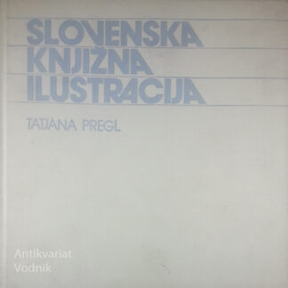 SLOVENSKA KNJIŽNA ILUSTRACIJA, Tatjana Pregl
