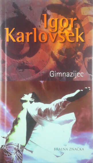 GIMNAZIJEC, Igor Karlovšek