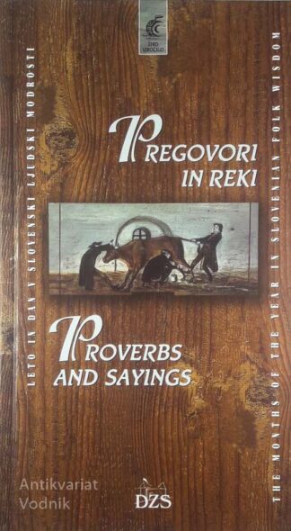 PREGOVORI IN REKI / PROVERBS AND SAYINGS