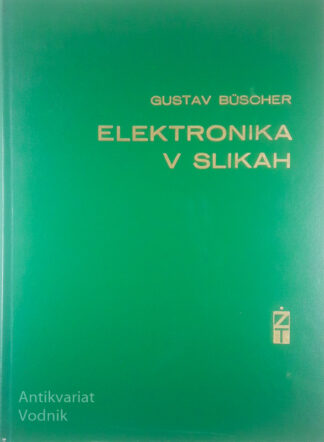 ELEKTRONIKA V SLIKAH, Gustav Buscher