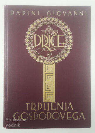 PRIČE TRPLJENJA GOSPODOVEGA, Papini Giovanni