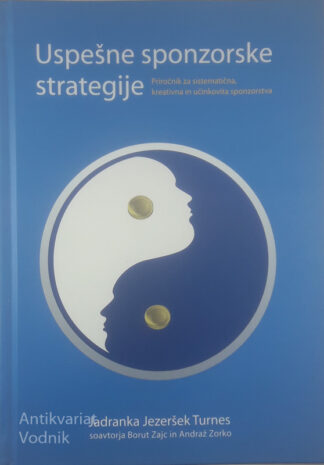 USPEŠNE SPONZORSKE STRATEGIJE, Jadranka Jezeršek Turnes
