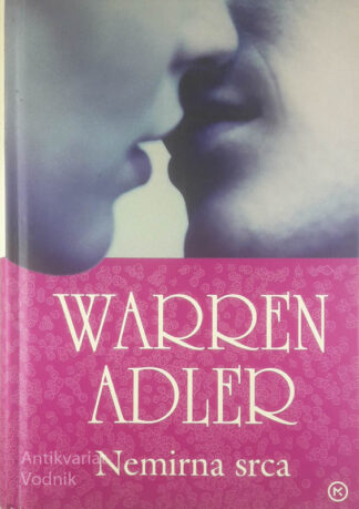 NEMIRNA SRCA, Warren Adler